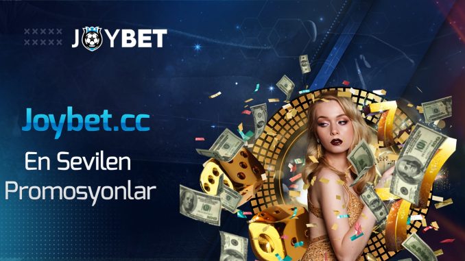 Joybet-cc-en-sevilen-promosyonlar